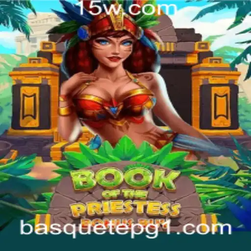 Descubra BookOfThePriestess: O Novo Fenômeno dos Jogos com Tema de BasquetePG